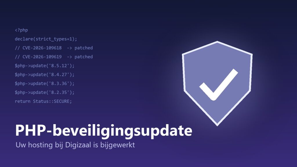 Schild met vinkje: PHP-beveiligingsupdate doorgevoerd op Digizaal-hosting
